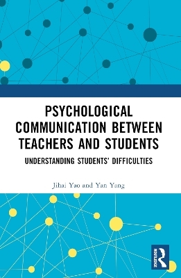 Psychological Communication Between Teachers and Students - Jihai Yao