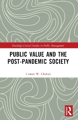 Public Value and the Post-Pandemic Society - Usman W. Chohan