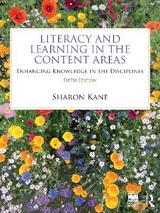 Literacy and Learning in the Content Areas - Kane, Sharon