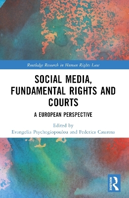 Social Media, Fundamental Rights and Courts - 