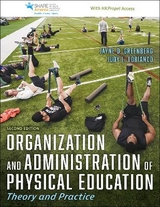 Organization and Administration of Physical Education - Greenberg, Jayne D.; LoBianco, Judy L.