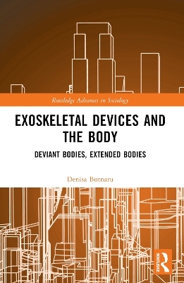 Exoskeletal Devices and the Body - Denisa Butnaru