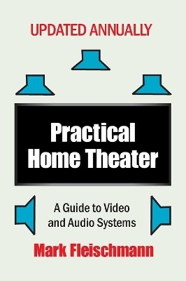 Practical Home Theater - Mark Fleischmann