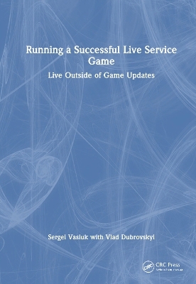 Running a Successful Live Service Game - Sergei Vasiuk