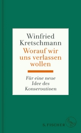 Worauf wir uns verlassen wollen -  Winfried Kretschmann