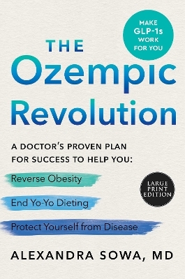 The Ozempic Revolution - Alexandra Sowa