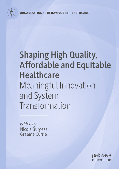 Shaping High Quality, Affordable and Equitable Healthcare - 