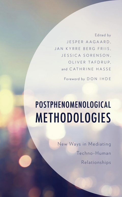 Postphenomenological Methodologies - 