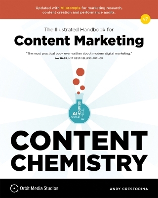 Content Chemistry, 7th Edition: - Andy Crestodina