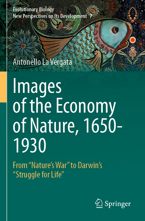 Images of the Economy of Nature, 1650-1930 - Antonello La Vergata