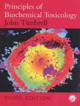 Principles of Biochemical Toxicology, Third Edition - Timbrell, John