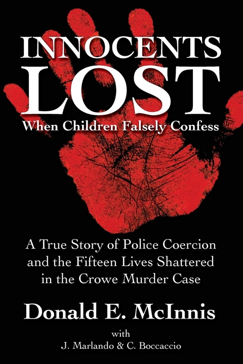Innocents Lost : When Children Falsely Confess -  Donald E McInnis