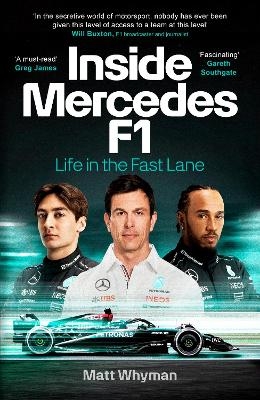 Inside Mercedes F1 - Matt Whyman