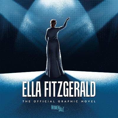 Ella Fitzgerald: The Official Graphic Novel - Ngozi Nwadiogbu