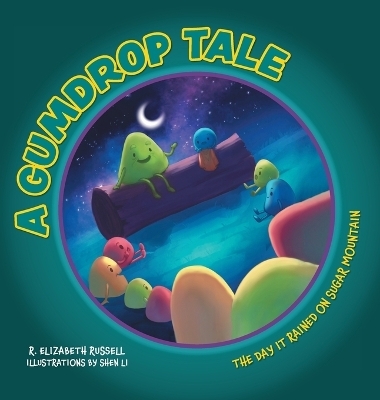 A Gumdrop Tale - R Elizabeth Russell