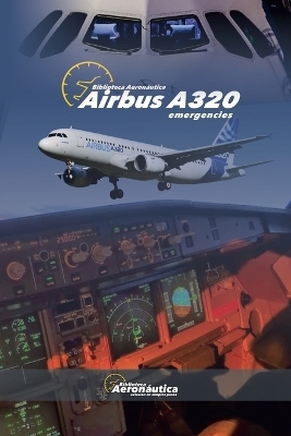 Airbus A320 Emergencies - Biblioteca Aeronáutica