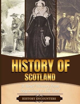 History of Scotland -  History Encounters