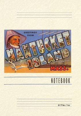 Vintage Lined Notebook Greetings from Nantucket Island, Mass.