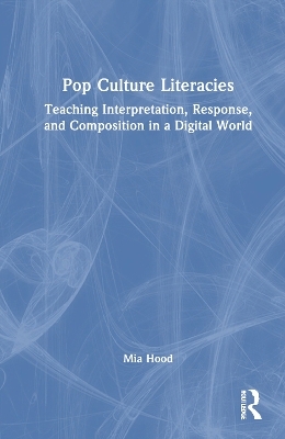 Pop Culture Literacies - Mia Hood