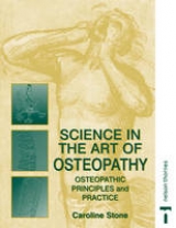 Science in the Art of Osteopathy - Stone, Caroline