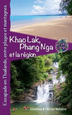 Khao Lak, Phang Nga et la Région, Escapade en Thaïlande - Cristina Rebiere