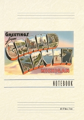 Vintage Lined Notebook Greetings from Grand Haven