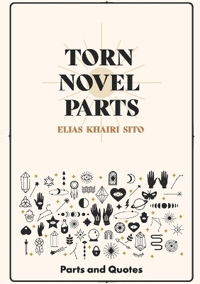 Torn Novel Parts - Elias Khairi Sito Sito