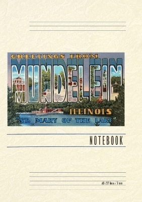 Vintage Lined Notebook Greetings from Mundelein, Illinois, St. Mary of the Lake