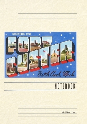 Vintage Lined Notebook Greetings from Fort Custer