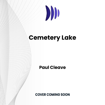 Cemetery Lake - Paul Cleave