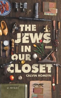 The Jews In Our Closet - Calvin Romeyn