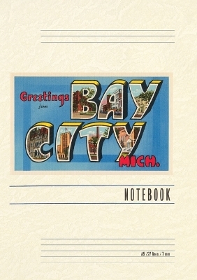 Vintage Lined Notebook Greetings from Bay City