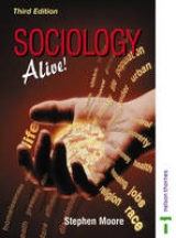 Sociology Alive! - Moore, Stephen