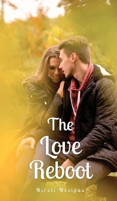 The Love Reboot - Mirell Mesipuu