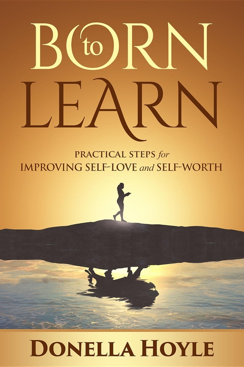 BORN to LEARN -  Donella Hoyle