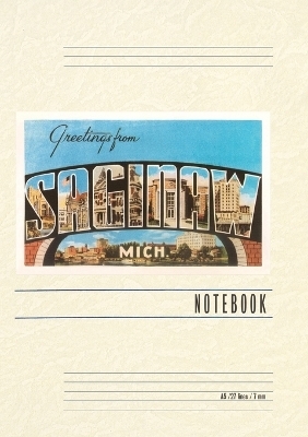 Vintage Lined Notebook Greetings from Saginaw