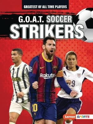 G.O.A.T. Soccer Strikers - Alexander Lowe