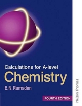 Calculations for A Level Chemistry - Ramsden, Eileen