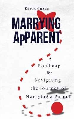 Marrying ApParent - Erica Grace