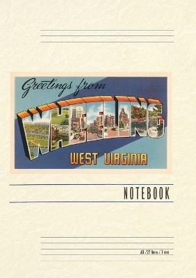 Vintage Lined Notebook Greetings from Wheeling, West Virginia