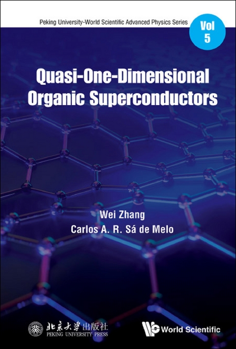 Quasi-one-dimensional Organic Superconductors -  De Melo Carlos A R Sa De Melo,  Zhang Wei Zhang