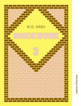 Brickwork - Nash, W.G.