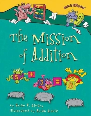 The Mission of Addition - Brian P. Cleary