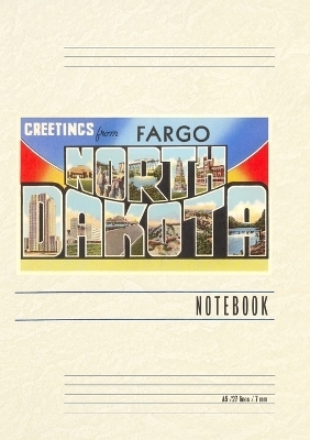 Vintage Lined Notebook Greetings from Fargo, North Dakota