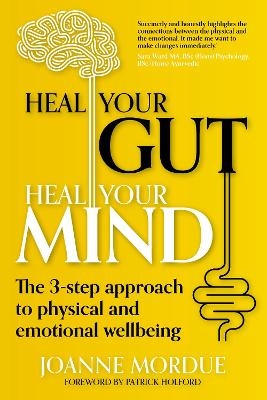 Heal Your Gut, Heal Your Mind - Joanne Mordue