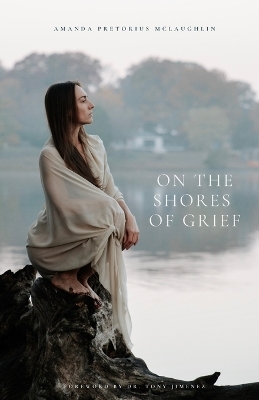 On the Shores of Grief - Amanda D McLaughlin