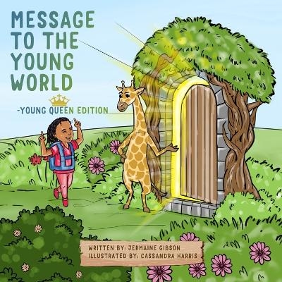 Message To The Young World - Young Queen Edition - Jermaine Gibson