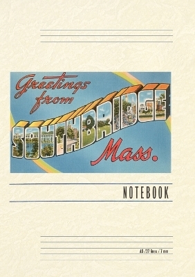 Vintage Lined Notebook Greetings from Southbridge, Massachusetts