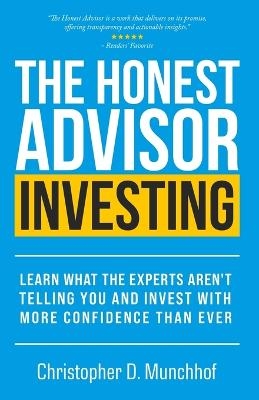 The Honest Advisor - Christopher D Munchhof