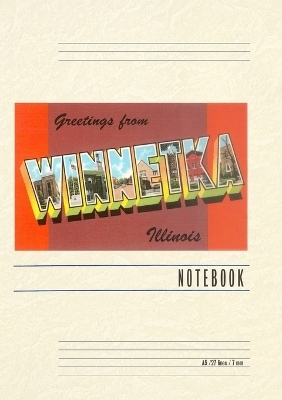 Vintage Lined Notebook Greetings from Winnetka, Illinois